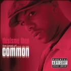 Common-Thisisme Then-The Best Of Common-16BIT-WEB-FLAC-2007-SHHHHHH