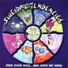 Suicidal Tendencies - Free Your Soul -  And Save My Mind