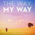 Jackson Milas - The Way, My Way (Original Motion Picture Soundtrack)