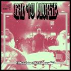 Bad To Worse - Blood On The Sidewalk