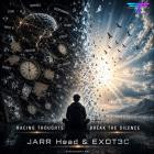 JARR Head & EXOT3C - Racing Thoughts EP