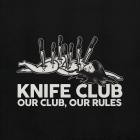 Knife Club - Our Club, Our Rules