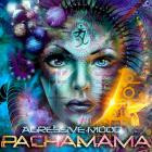 Agressive Mood - Pachamama