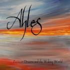Ahles - Between Dreams and the Waking World