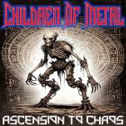 Children Of Metal - Ascension To Chaos