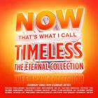NOW That’s What I Call Timeless - The Eternal Collection