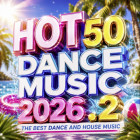 HOT50 Dance Music 2026.2