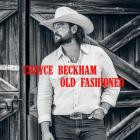 Chayce Beckham - Old Fashioned