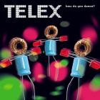 Telex - How Do You Dance (Remastered)