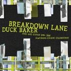 Duck Baker feat  Eugene Chadbourne - Breakdown Lane: Free Solos & Duos 1976-1998