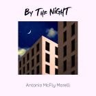 Antonio McFly Morelli - By The Night