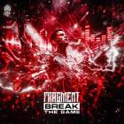 Fragment - Break The Game