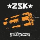 ZSK - Feuer & Papier