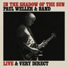 Paul Weller - In The Shadow Of The Sun (Live & Very Direct)