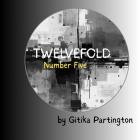Gitika Partington - - Twelvefold Number Five  