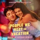 Keegan DeWitt - People We Meet On Vacation (Soundtrack from the Netf