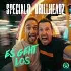 Special D  and Drillheadz - Es Geht Los