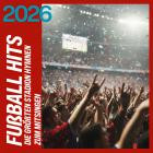 Fußball Hits 2026 - Die größten Stadion Hymnen zum Mitsingen