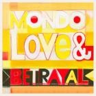 Mondo Love x Betrayal-Mondo Love And Betrayal- NUNSMLBLP001D -24BIT-WEB-FLAC-2026-BABAS
