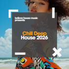 VA - Chill Deep House 2026