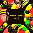 Clubbing Nights, Vol  2