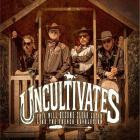 UNCULTIVATES - This Will Become Clear Later, Like The French Revoluti