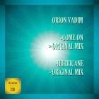 Orion Vadim - Come On  Hurricane