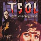 T S O L  - Disappear