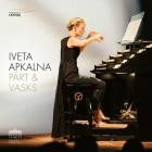 Iveta Apkalna - Part & Vasks
