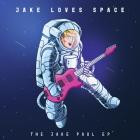 Jake Loves Space - The Jake Paul EP
