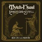 Wytch Hazel Phantom Spell - Ride on Palantiri