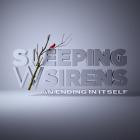 Sleeping With Sirens - An Ending In Itself