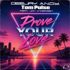 DeeJay A N D Y  & Tom Pulse feat  Joy Andersen - Prove Your Love