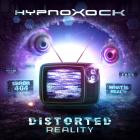 Hypnoxock - Distorted Reality