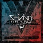 Shining - Blackjazz Live at the Heavy Water Plant