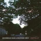 Archibald Slim X Heather Grey - Griffin St EP