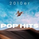 VA - Pop Hits 2010er