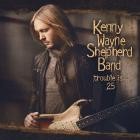 Kenny Wayne Shepherd - Trouble Is -  25