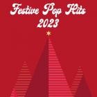 Festive Pop Hits 2023