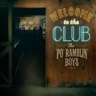 The Po' Ramblin' Boys - Welcome To The Club