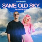 Alle Farben - Same Old Sky (Feat  Mae Stephens)