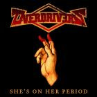 Overdrivers - - Shes On Her Period  