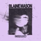 Blaine Mason - Reptoid