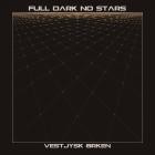 Vestjysk rken - Full Dark No Stars