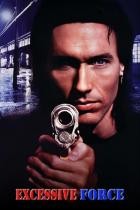 Excessive Force - Im Sumpf der Gewalt