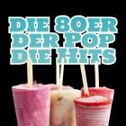 Die 80er - Der Pop, Die Hits