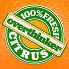 Overthinker - Citrus