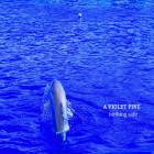 A Violet Pine - Nothing Safe