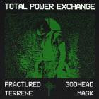 Total Power Exchange - Fractured Godhead Terrene Mask