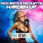 Nick Skitz  Nicolette - Harden Up (The Remixes)